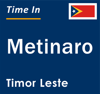 Current local time in Metinaro, Timor Leste