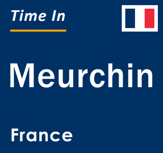 Current local time in Meurchin, France