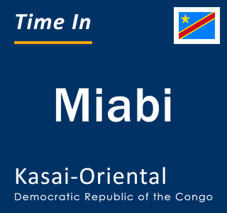 Current local time in Miabi, Kasai-Oriental, Democratic Republic of the Congo