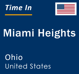 Current local time in Miami Heights, Ohio, United States