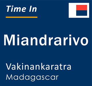 Current local time in Miandrarivo, Vakinankaratra, Madagascar