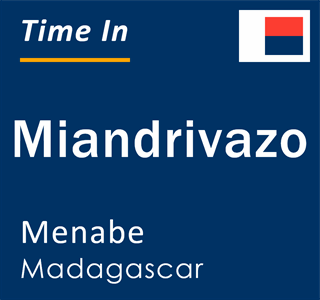 Current local time in Miandrivazo, Menabe, Madagascar