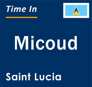 Current time in Micoud, Saint Lucia