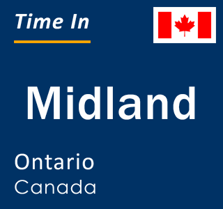 Current local time in Midland, Ontario, Canada