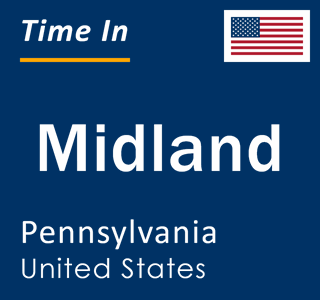 Current local time in Midland, Pennsylvania, United States