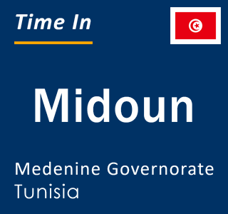 Current local time in Midoun, Medenine Governorate, Tunisia