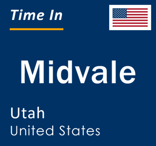 Current local time in Midvale, Utah, United States