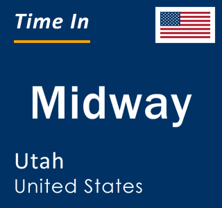 Current local time in Midway, Utah, United States