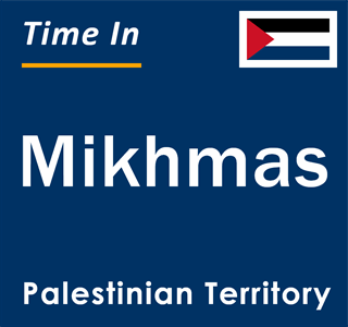 Current local time in Mikhmas, Palestinian Territory