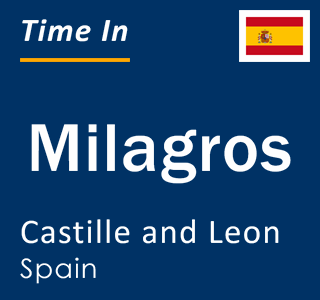 Current local time in Milagros, Castille and Leon, Spain