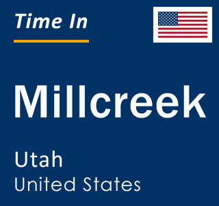 Current local time in Millcreek, Utah, United States