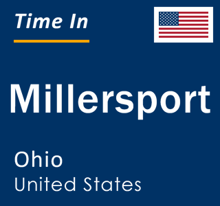 Current local time in Millersport, Ohio, United States