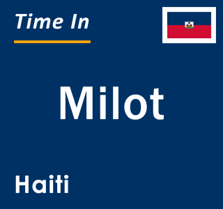Current local time in Milot, Haiti