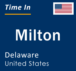 Current local time in Milton, Delaware, United States
