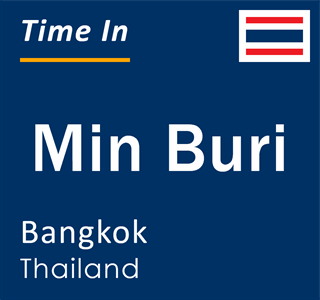 Current local time in Min Buri, Bangkok, Thailand