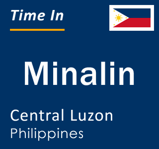 Current local time in Minalin, Central Luzon, Philippines