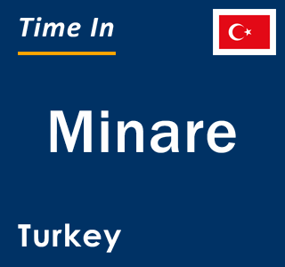 Current local time in Minare, Turkey