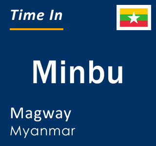 Current local time in Minbu, Magway, Myanmar