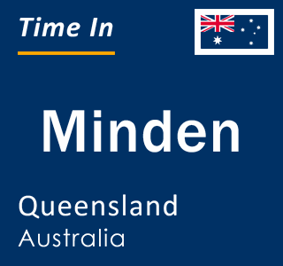 Current local time in Minden, Queensland, Australia