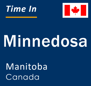 Current local time in Minnedosa, Manitoba, Canada