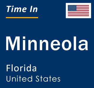 Current local time in Minneola, Florida, United States