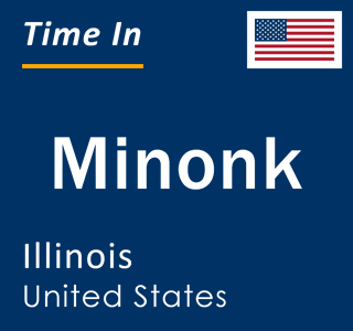 Current local time in Minonk, Illinois, United States