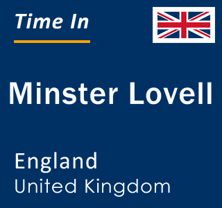 Current local time in Minster Lovell, England, United Kingdom