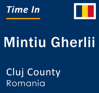 Current local time in Mintiu Gherlii, Cluj County, Romania
