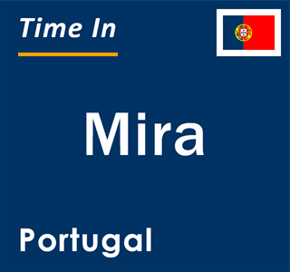 Current local time in Mira, Portugal