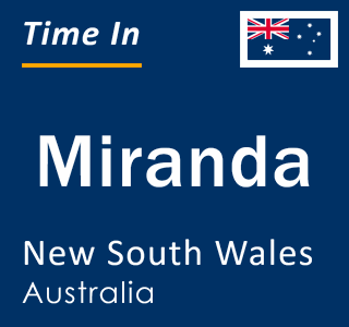 Current local time in Miranda, New South Wales, Australia