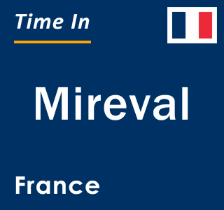 Current local time in Mireval, France