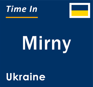 Current local time in Mirny, Ukraine