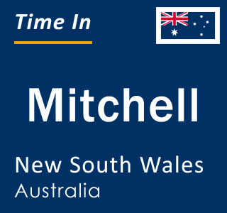 Current local time in Mitchell, New South Wales, Australia