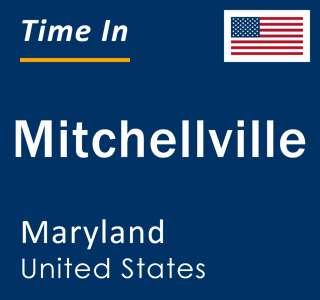 Current local time in Mitchellville, Maryland, United States