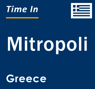 Current local time in Mitropoli, Greece