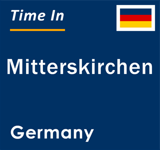 Current local time in Mitterskirchen, Germany