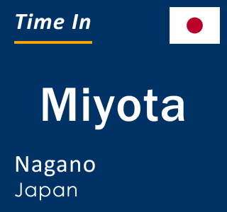 Current local time in Miyota, Nagano, Japan