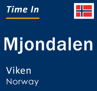 Current local time in Mjondalen, Viken, Norway