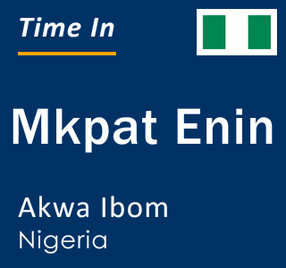 Current local time in Mkpat Enin, Akwa Ibom, Nigeria