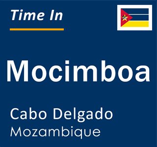 Current time in Mocimboa, Cabo Delgado, Mozambique
