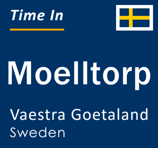 Current local time in Moelltorp, Vaestra Goetaland, Sweden