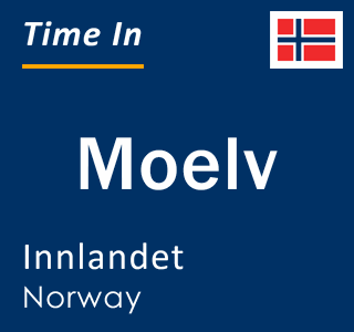 Current local time in Moelv, Innlandet, Norway