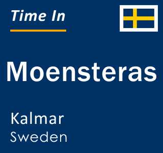 Current local time in Moensteras, Kalmar, Sweden