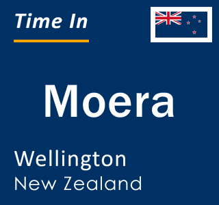 Current local time in Moera, Wellington, New Zealand