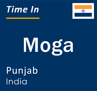 Current time in Moga, Punjab, India