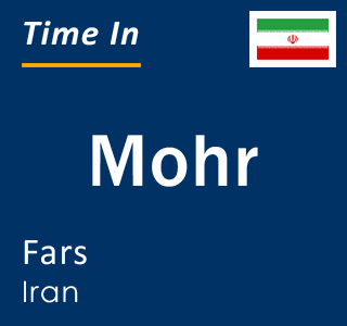 Current time in Mohr, Fars, Iran