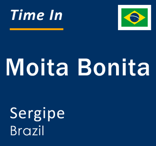 Current local time in Moita Bonita, Sergipe, Brazil