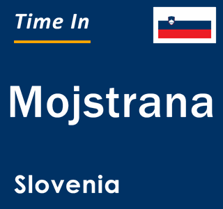 Current local time in Mojstrana, Slovenia