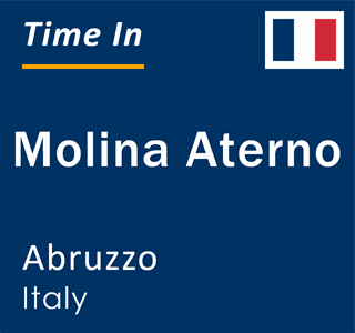 Current local time in Molina Aterno, Abruzzo, Italy