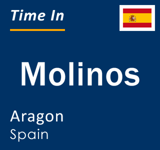 Current local time in Molinos, Aragon, Spain